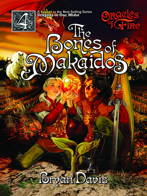Title details for The Bones of Makaidos by Bryan Davis - Available